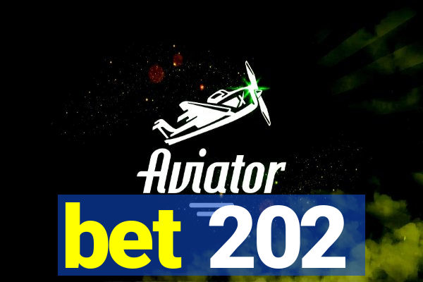 bet 202